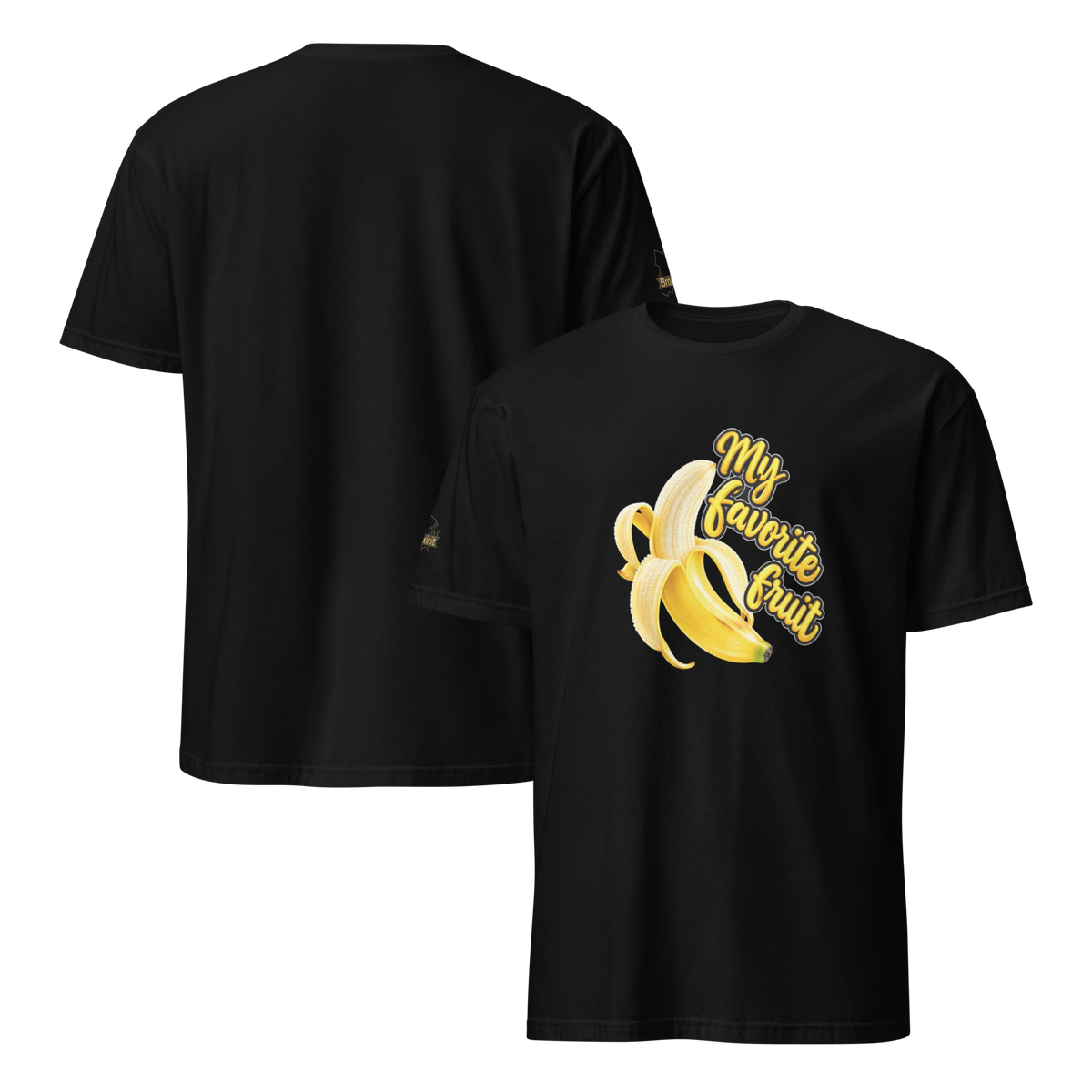 Banana Is My Favorite Fruit Unisex T-Shirt – Funny Banana Graphic Tee