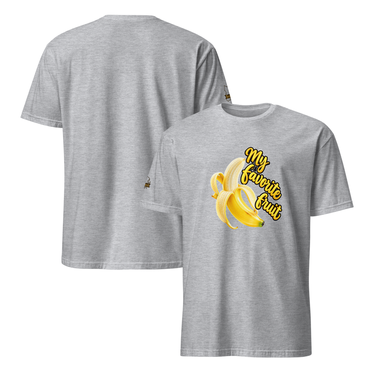 Banana Is My Favorite Fruit Unisex T-Shirt – Funny Banana Graphic Tee