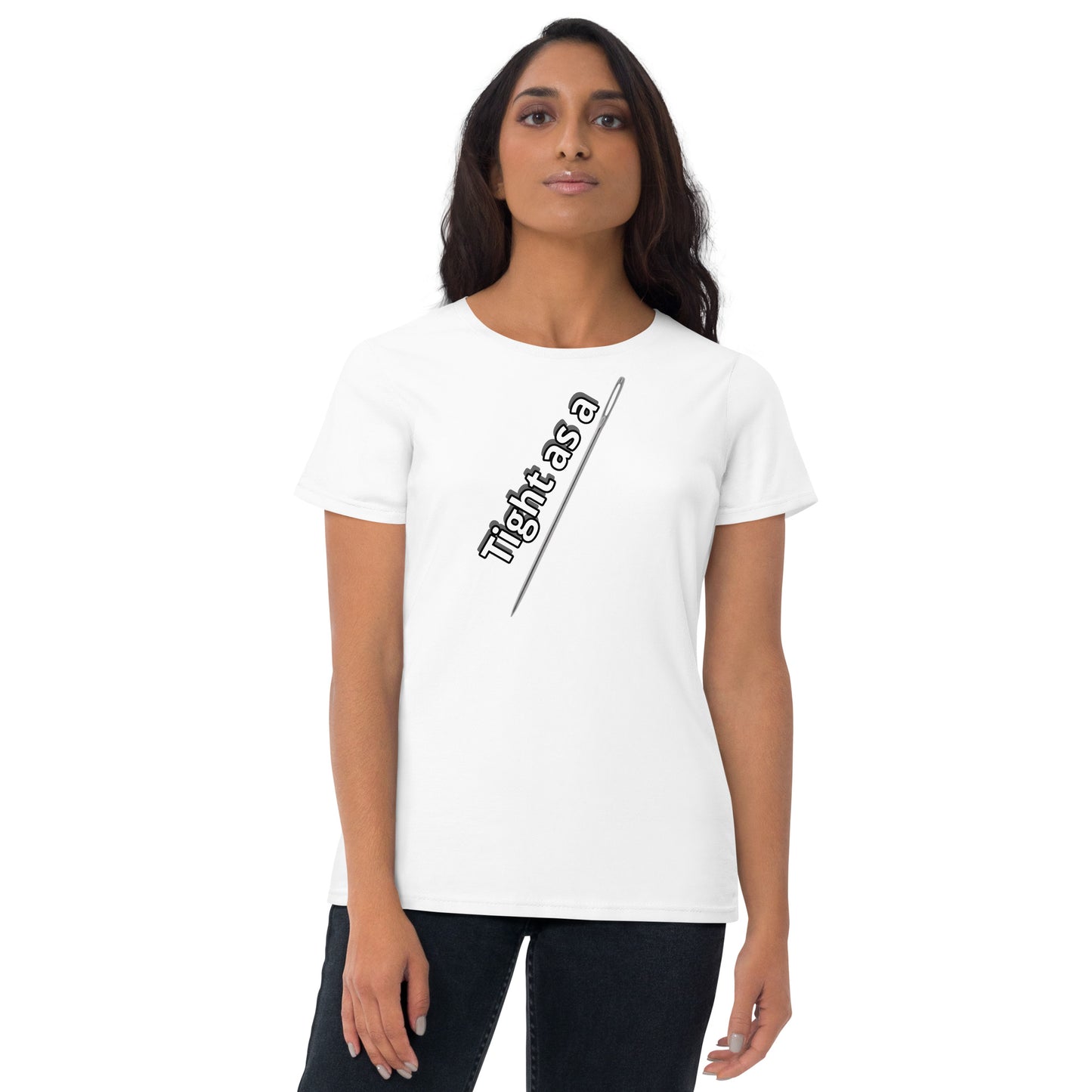 Tight as a Needle Eye Women's Short Sleeve T-shirt